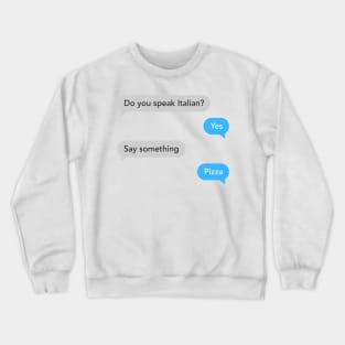 Funny and Humor Chat | Funny Text | Funny Gift Crewneck Sweatshirt